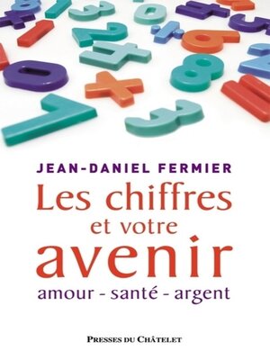 cover image of Les chiffres et votre avenir